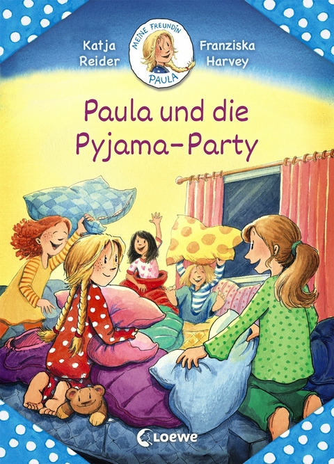 Meine Freundin Paula - Paula und die Pyjama-Party - Katja Reider