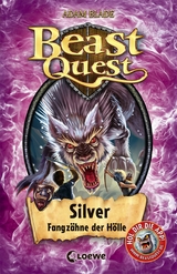 Beast Quest (Band 52) - Silver, Fangz&auml;hne der H&ouml;lle - Adam Blade