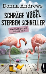 Schr&auml;ge V&ouml;gel sterben schneller - Donna Andrews