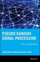 Pseudo Random Signal Processing - Hans-Jurgen Zepernick, Adolf Finger