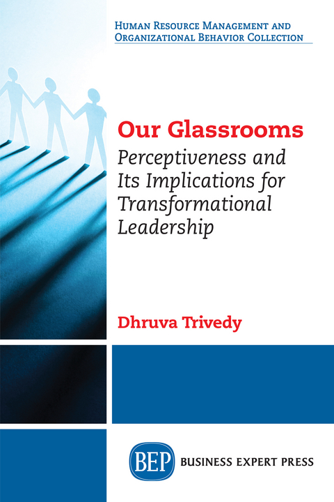 Our Glassrooms - Dhruva Trivedy