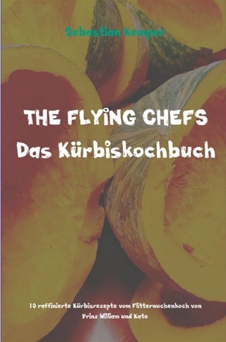 THE FLYING CHEFS Kürbiskochbuch