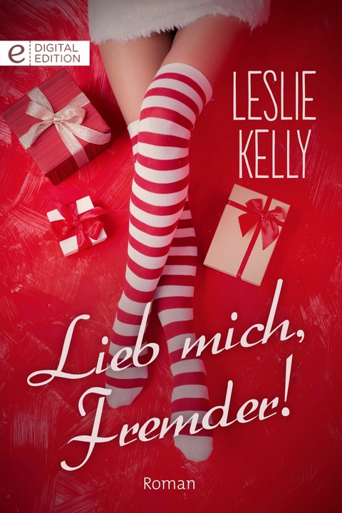 Lieb mich, Fremder! - Leslie Kelly