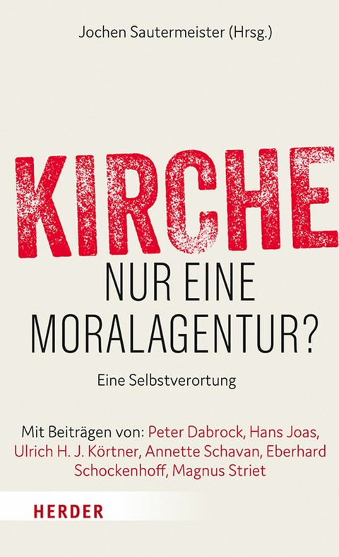 Kirche - nur eine Moralagentur? - 