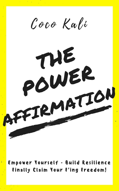 The Power Affirmation - Coco Kali