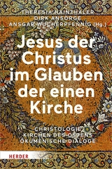 Jesus der Christus im Glauben der einen Kirche - 