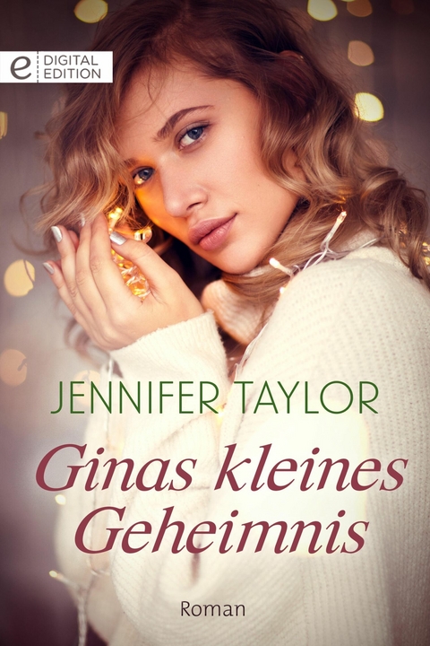 Ginas kleines Geheimnis - Jennifer Taylor