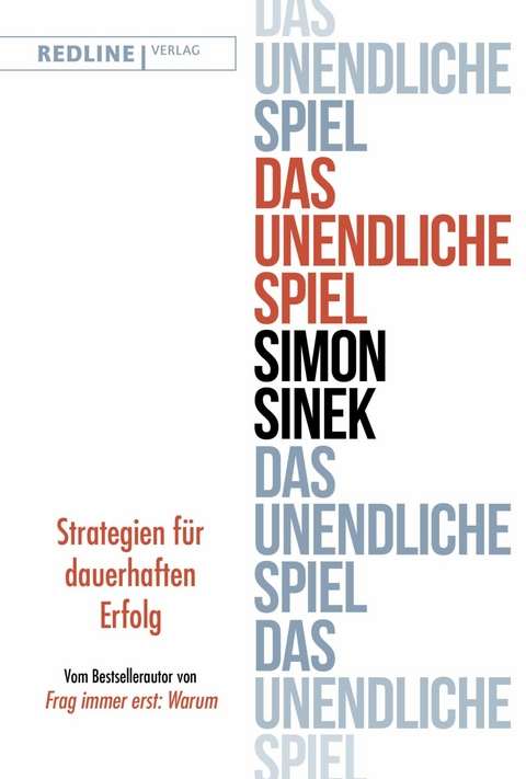 Das unendliche Spiel -  Simon Sinek