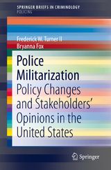 Police Militarization - Frederick W. Turner II, Bryanna Fox