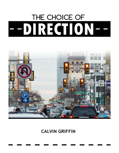 Choice of Direction -  Calvin Griffin
