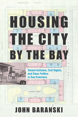 Housing the City by the Bay -  John Baranski