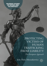 Protecting Victims of Human Trafficking From Liability - Julia Maria Muraszkiewicz