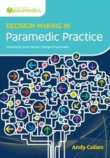 Decision Making in Paramedic Practice -  Andy Collen