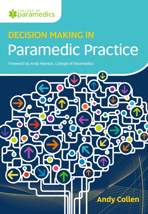 Decision Making in Paramedic Practice -  Andy Collen