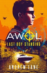AWOL 3: Last Boy Standing - Andrew Lane