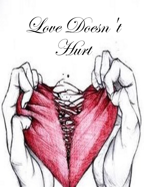Love Doesn't Hurt -  Shaina Bowen