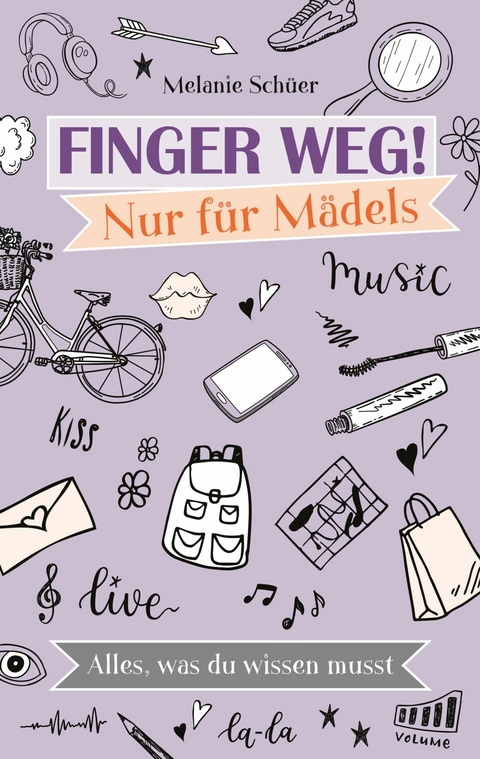 Finger weg! Nur f&uuml;r M&auml;dels - Melanie Sch&uuml;er