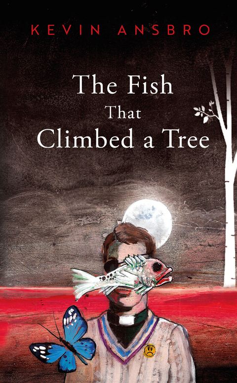 The Fish That Climbed a Tree - Kevin Ansbro