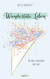 Wundert&uuml;te Leben - Nelli Bangert