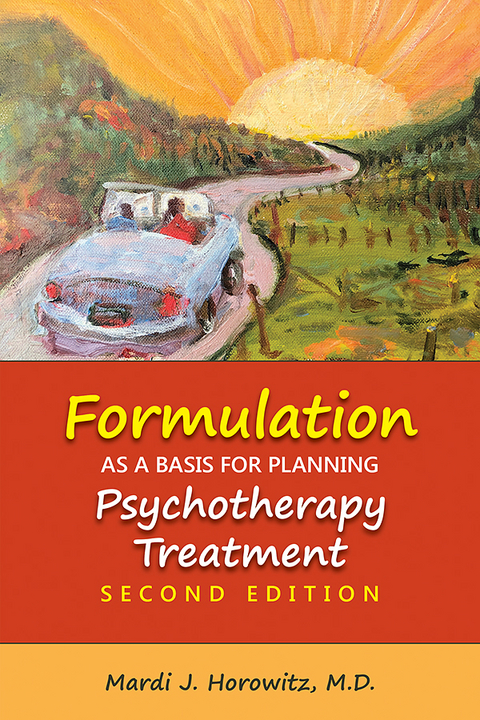 Formulation as a Basis for Planning Psychotherapy Treatment - Mardi J. Horowitz