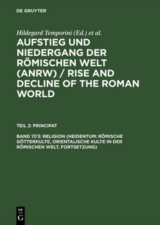 Religion (Heidentum: Römische Götterkulte, Orientalische Kulte in der römischen Welt, Fortsetzung)