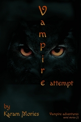 Vampire Attempt - karam Mories