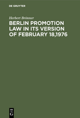 Berlin promotion law in its version of February 18,1976 - Herbert Br&ouml;nner