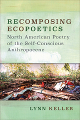 Recomposing Ecopoetics - Lynn Keller