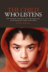 The Child Who Listens - Kristi Wilkinson