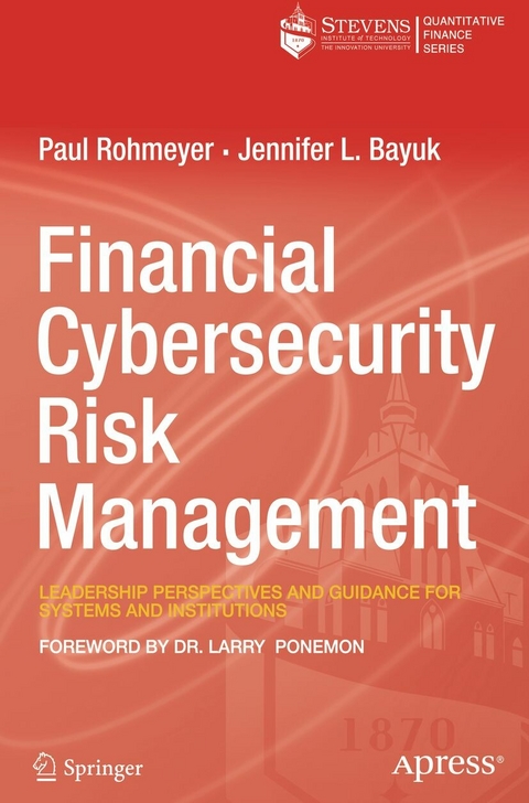Financial Cybersecurity Risk Management - Paul Rohmeyer, Jennifer L. Bayuk