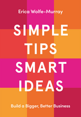 Simple Tips Smart Ideas - Erica Wolfe-Murray