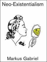 Neo-Existentialism - Markus Gabriel