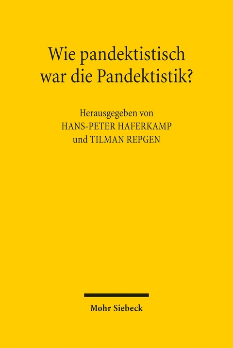 Wie pandektistisch war die Pandektistik? - 
