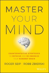 Master Your Mind - Roger Seip, Robb Zbierski