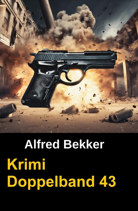 Krimi Doppelband 43 -  Alfred Bekker