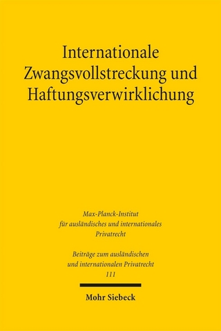 Internationale Zwangsvollstreckung und Haftungsverwirklichung