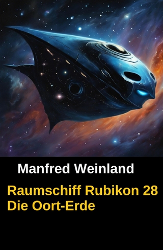 ?Raumschiff Rubikon 28 Die Oort-Erde