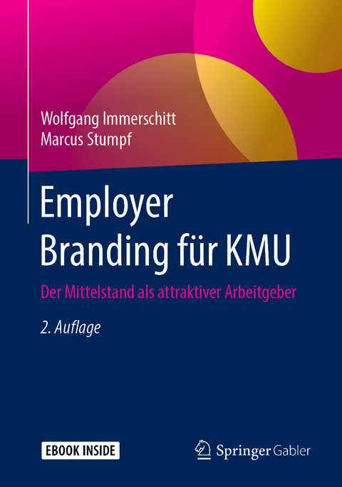Employer Branding f&uuml;r KMU - Wolfgang Immerschitt, Marcus Stumpf