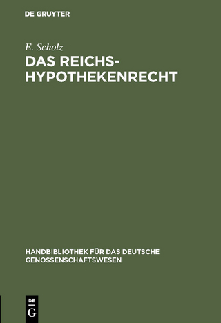 Das Reichs-Hypothekenrecht