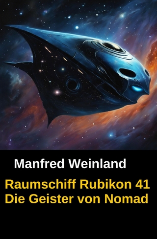Raumschiff Rubikon 41 Die Geister von Nomad