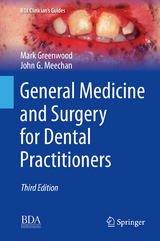 General Medicine and Surgery for Dental Practitioners -  Mark Greenwood,  John G. Meechan