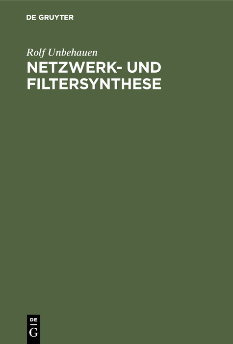 Netzwerk- und Filtersynthese - Rolf Unbehauen