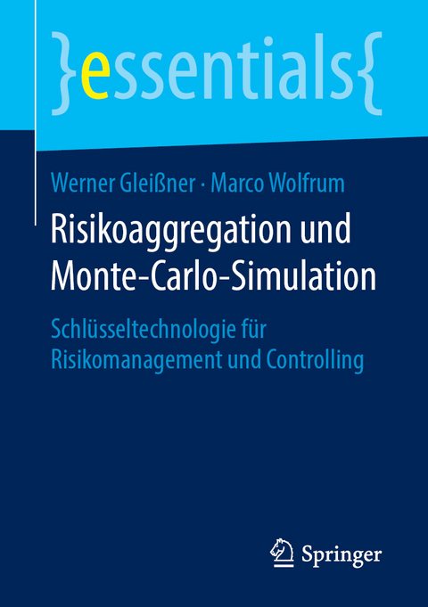 Risikoaggregation und Monte-Carlo-Simulation - Werner Glei&szlig;ner, Marco Wolfrum