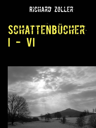 Schattenbücher I - VI