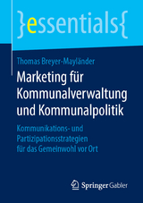 Marketing f&uuml;r Kommunalverwaltung und Kommunalpolitik - Thomas Breyer-Mayl&auml;nder