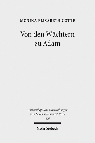 Von den Wächtern zu Adam