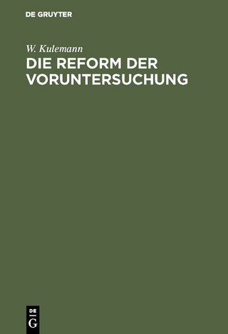 Die Reform der Voruntersuchung
