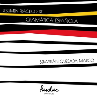 Resumen práctico de gramática española