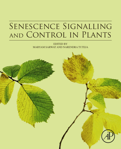 Senescence Signalling and Control in Plants - 