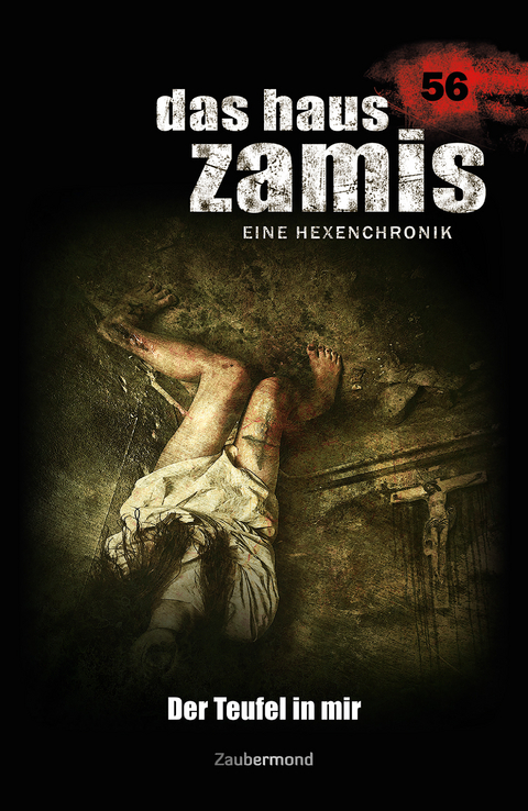 Das Haus Zamis 56 - Der Teufel in mir - Michael Marcus Thurner, Logan Dee